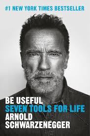 Book Review: Be useful By Arnold Schwarzenegger